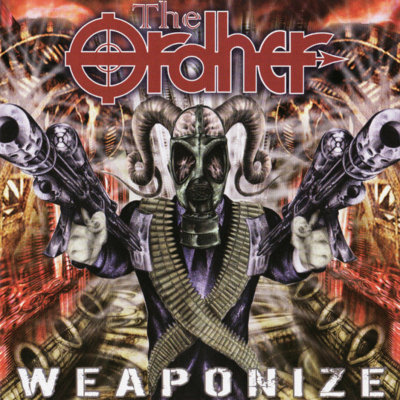 The Ordher: "Weaponize" – 2007